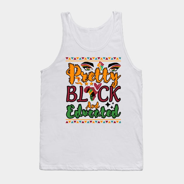 pretty black and educated  women month black history Tank Top by TRACHLUIM